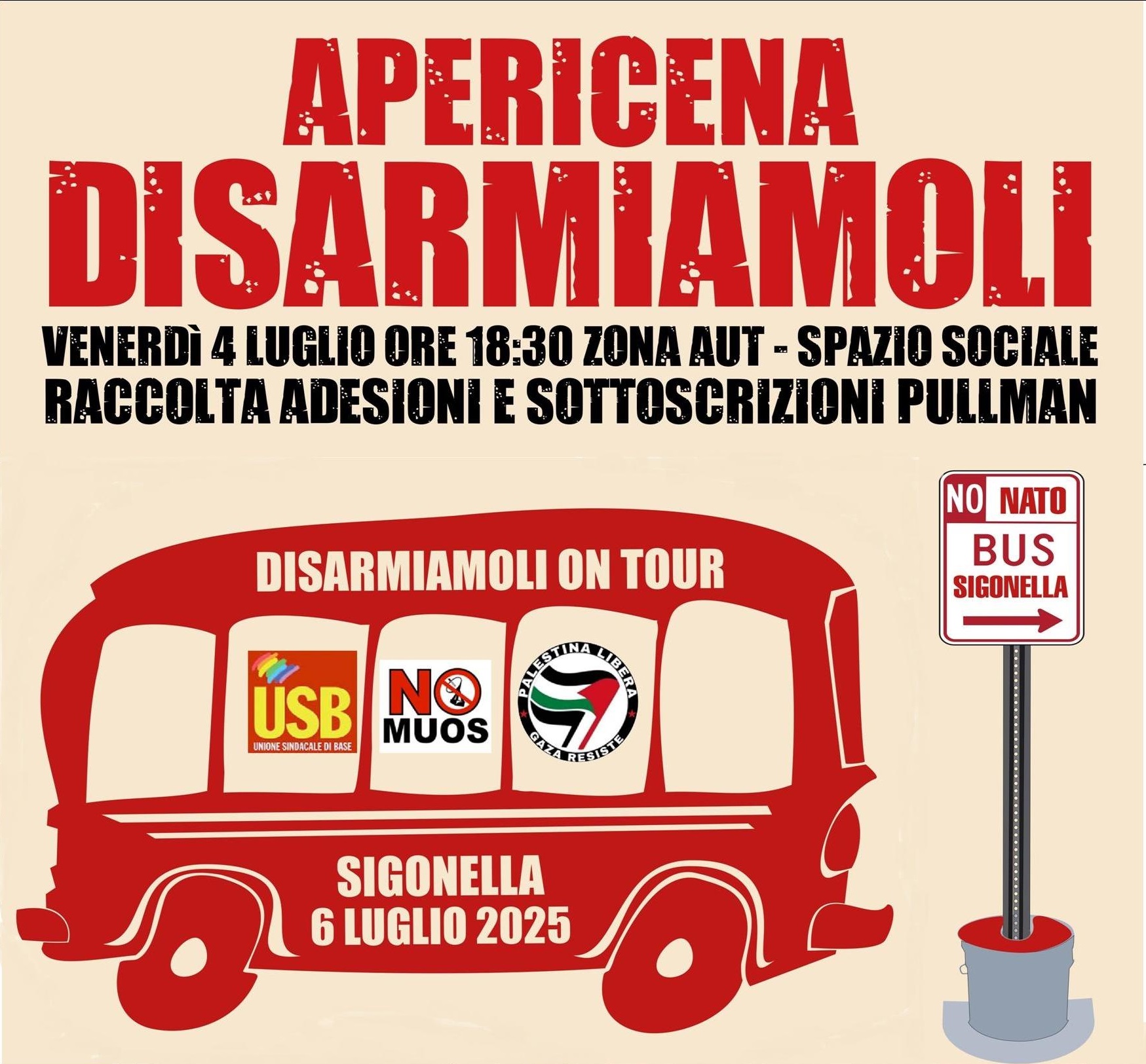 ZONA AUT 4 LUGLIO 2025 ore 18,30    Raccolta Adesioni e Sottoscrizioni per  MANIFESTAZIONE a SIGONELLA