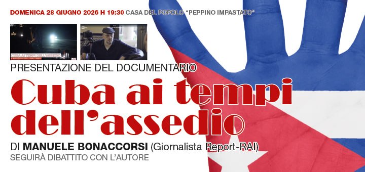 Palermo – 28 Giugno – Presentazione documentario Cuba sotto assedio!